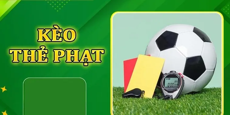 Cách Chơi Kèo Thẻ Phạt Trong Bóng Đá Và Mẹo Dự Đoán Chính Xác Cho Người Mới