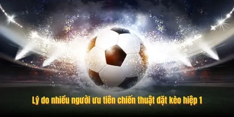 Hướng Dẫn Cách Chơi Kèo Tài Xỉu Hiệp 1 Dễ Hiểu Và Hiệu Quả Nhất